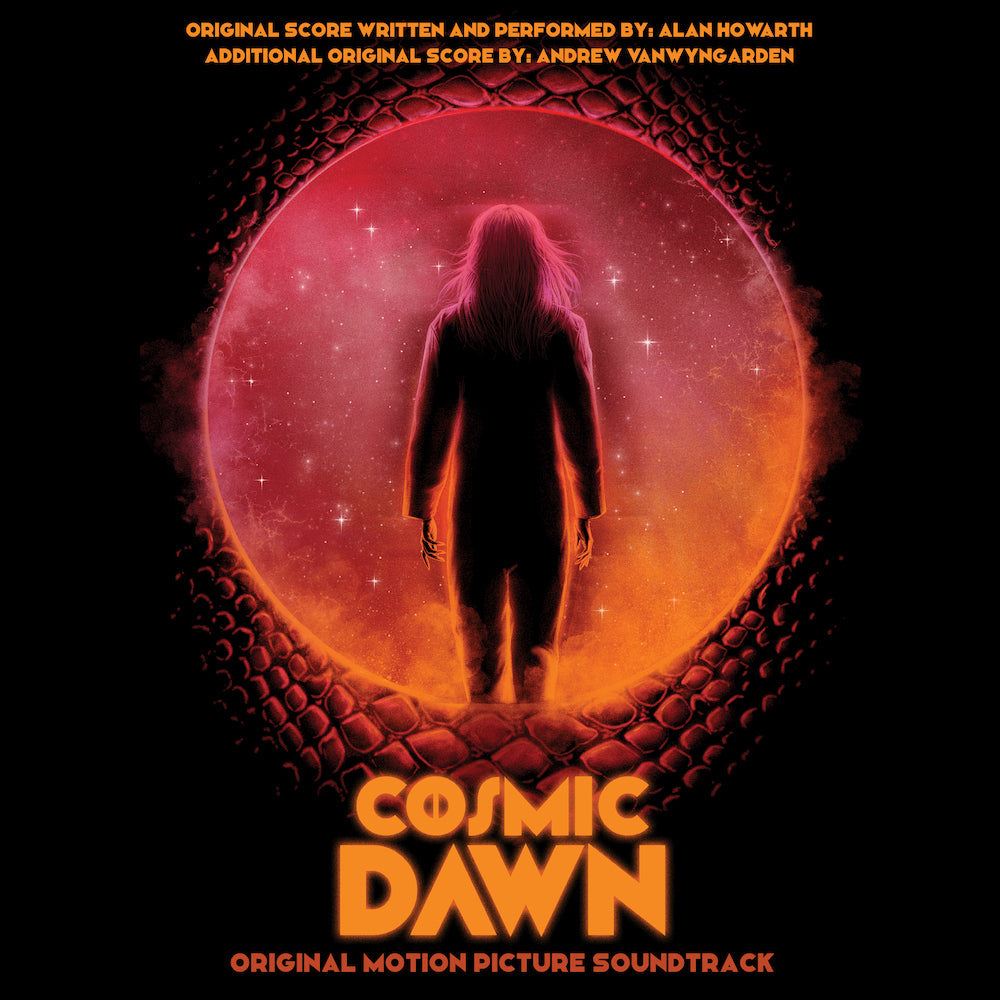 Alan Howarth and Andrew VanWyngarden - Cosmic Dawn (Original Motion Picture Soundtrack) |-