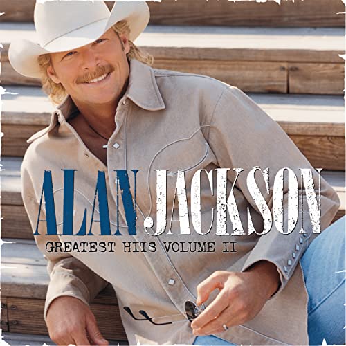 Alan Jackson - Greatest Hits Volume Ii |-