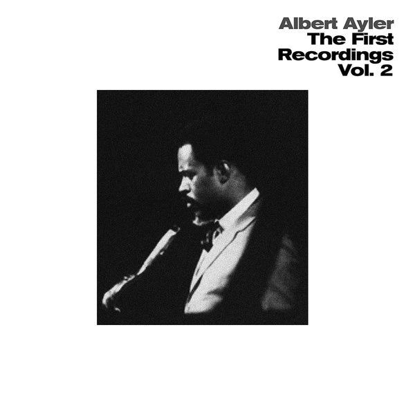 Albert Ayler - The First Recordings Vol. 2 |-