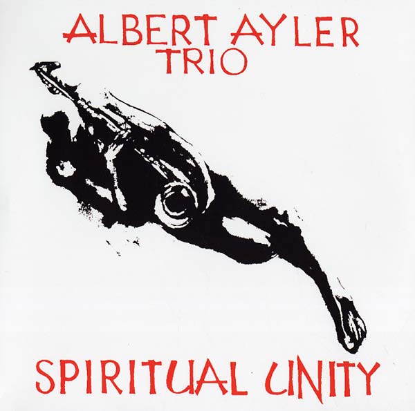 Albert Ayler Trio - Spiritual Unity |-