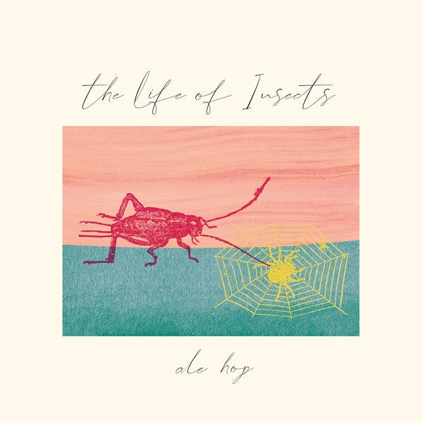 ALE HOP - The Life Of Insects |-
