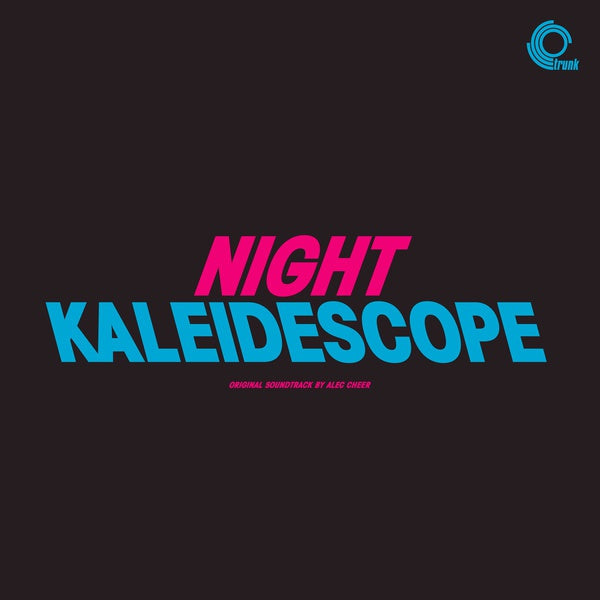ALEC CHEER - Night Kaleidescope |-