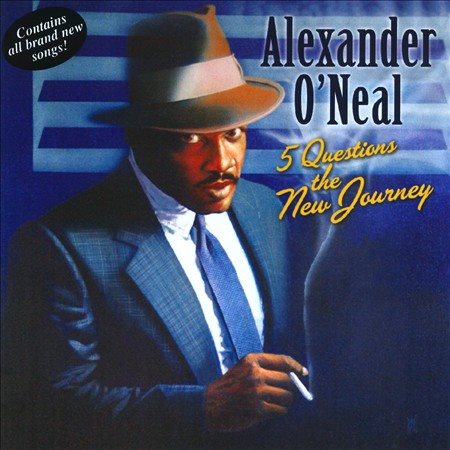Alexander O'neal - Five Questions: The New Journey |-