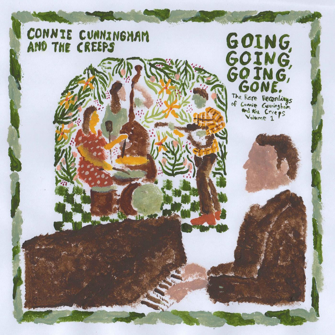 Connie Cunningham and the Creeps - Going, Going, Going, Gone: The Rare Recordings of Connie Cunningham and the Creeps Vol. 1 |-