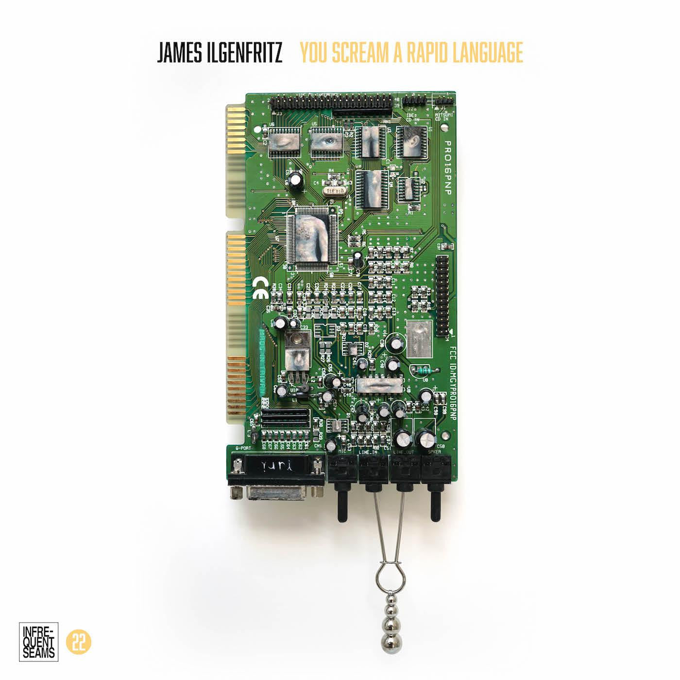 Ilgenfritz, James - You Scream A Rapid Language (CD) |-