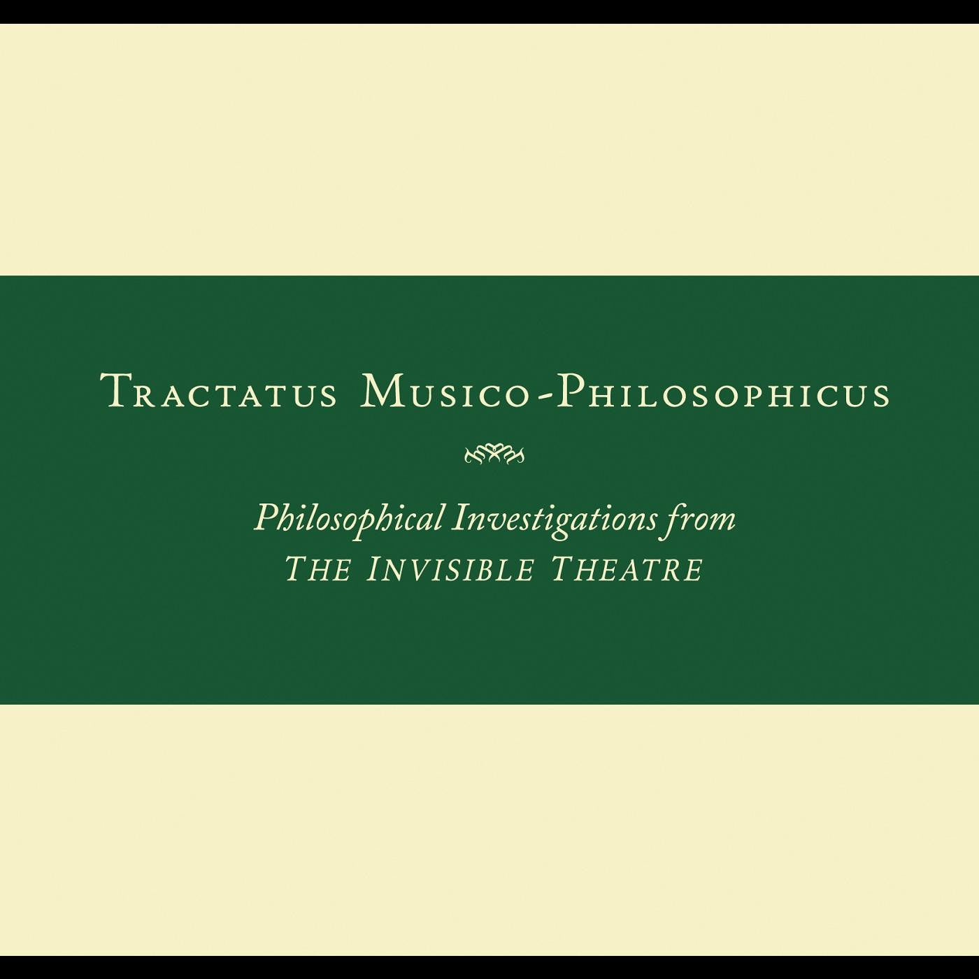Zorn, John - Tractatus Musico-Philosophicus-Philosophical Investigations from The Invisible Theatre (CD) |-
