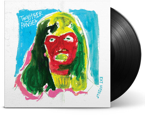 Together Pangea - (PRE-ORDER 1/16/26) Eat Myself (180 Gram Vinyl, Gatefold LP Jacket) |-
