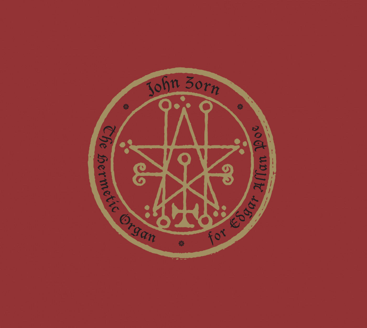 Zorn, John - The Hermetic Organ Vol 6 - For Edgar Allan Poe (CD) |-