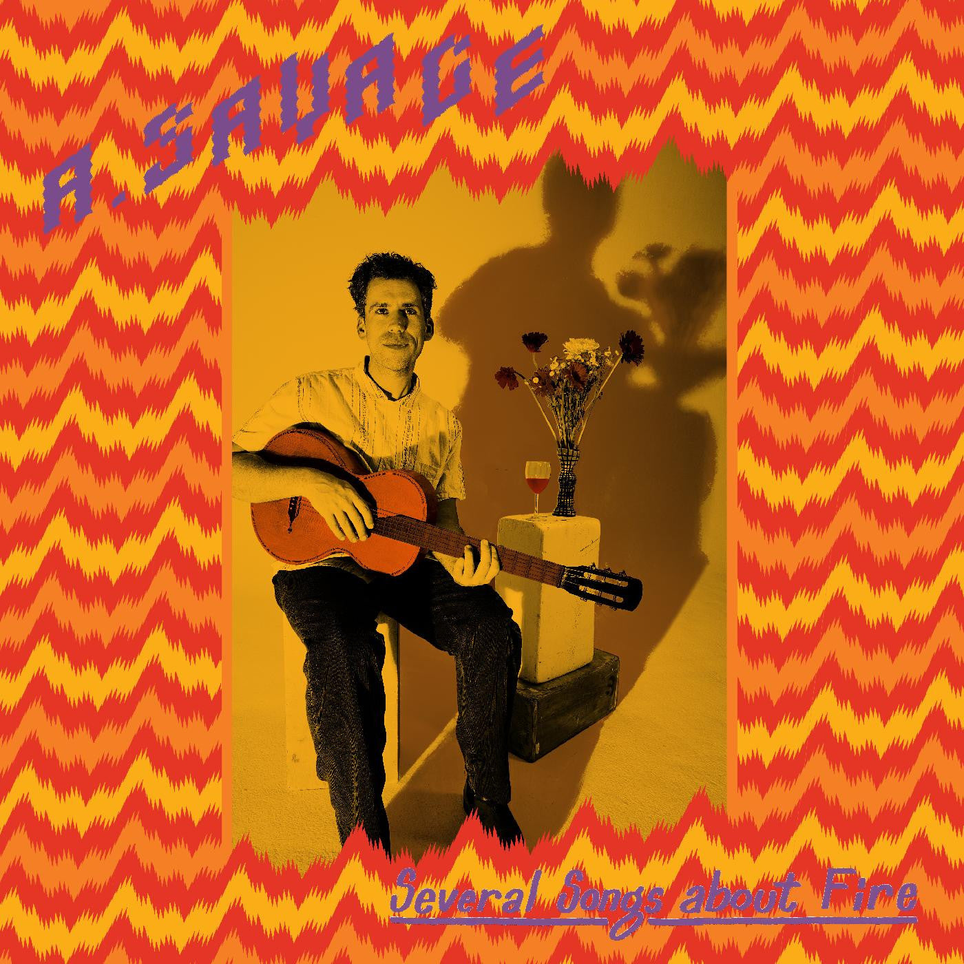 A. Savage - Several Songs About Fire |-