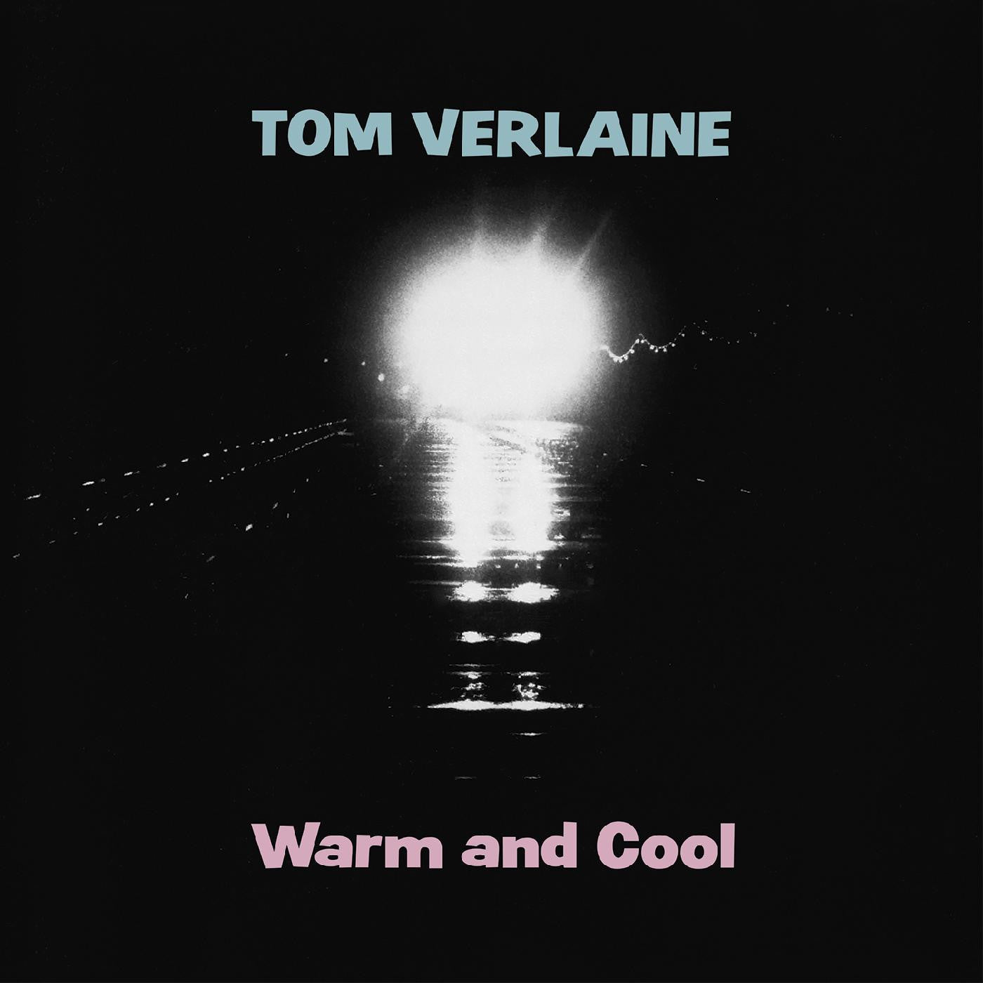 Verlaine, Tom - Warm and Cool (PINK VINYL) |-