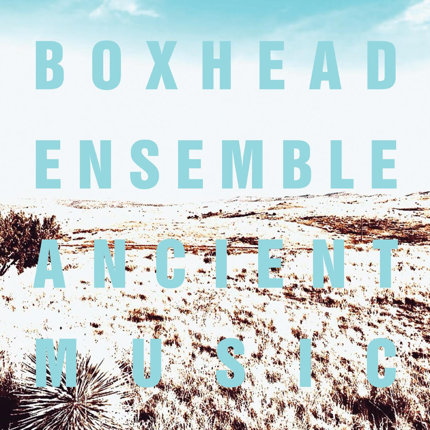Boxhead Ensemble - Ancient Music (CD) |-