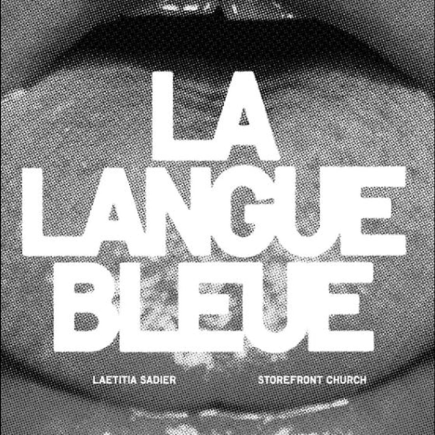 Sadier, Laetitia & Storefront Church - La Langue Bleue |-