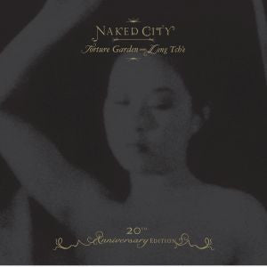 Zorn, John - Naked City Black Box - 20th Anniversary Edition: Torture Garden / Leng Tch'e (CD) |-
