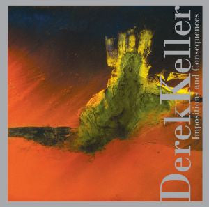 Keller, Derek - Impositions And Consequences (CD) | Mint Mint-