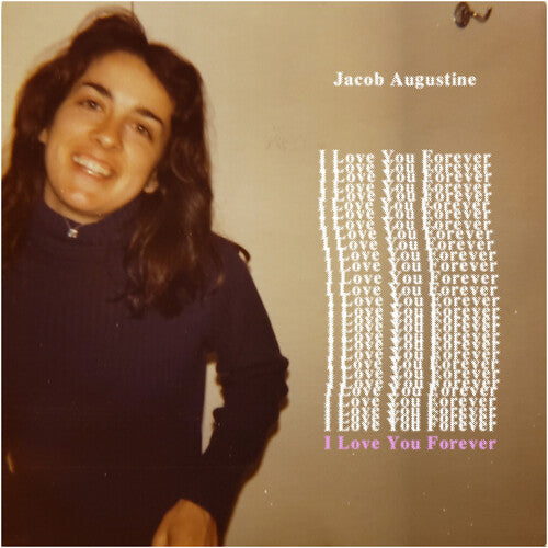 Jacob Augustine - (PRESALE 5/22/26) I Love You Forever (VINYL) | Mint (M) Mint (M)-