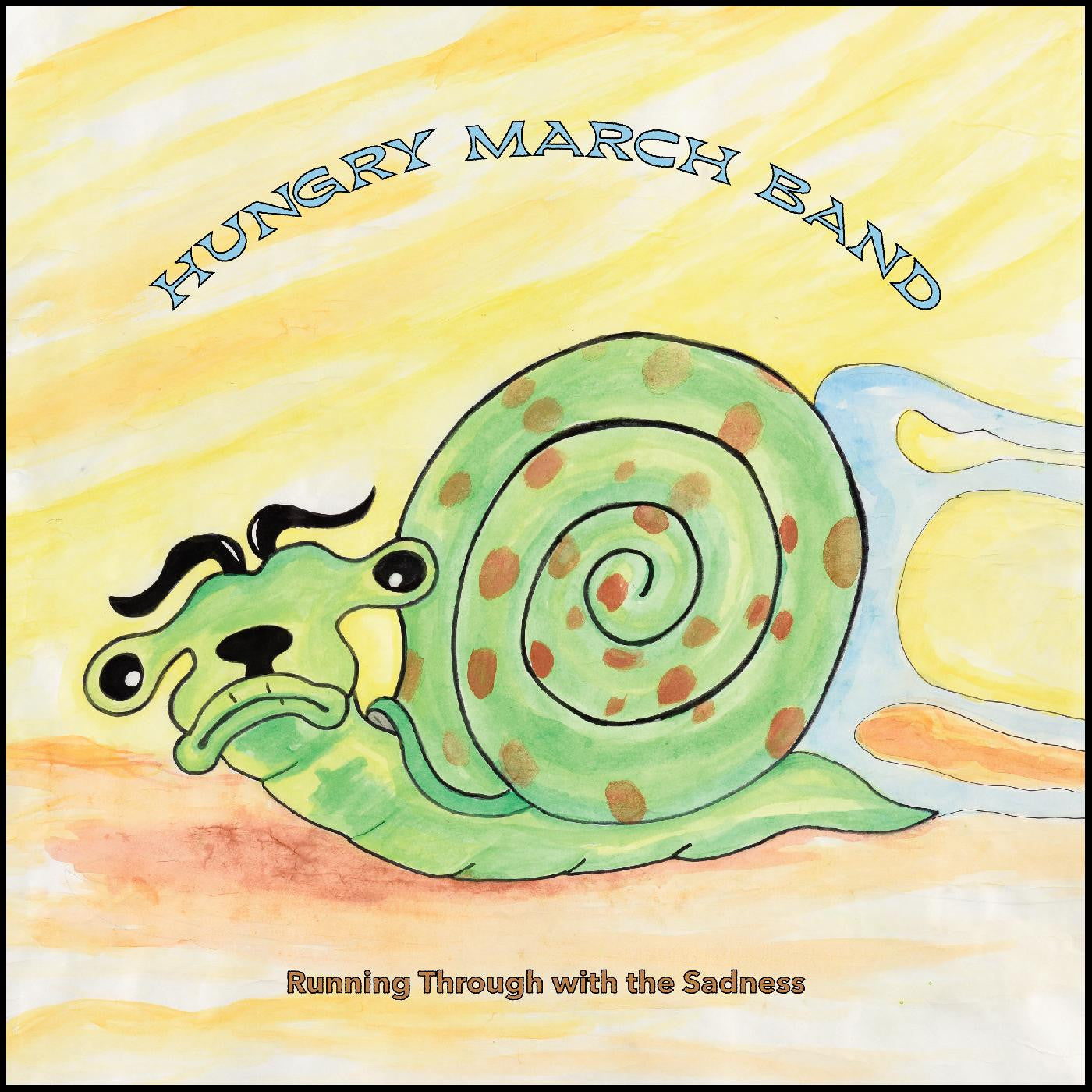 Hungry March Band - Running Through with the Sadness (CD) |-