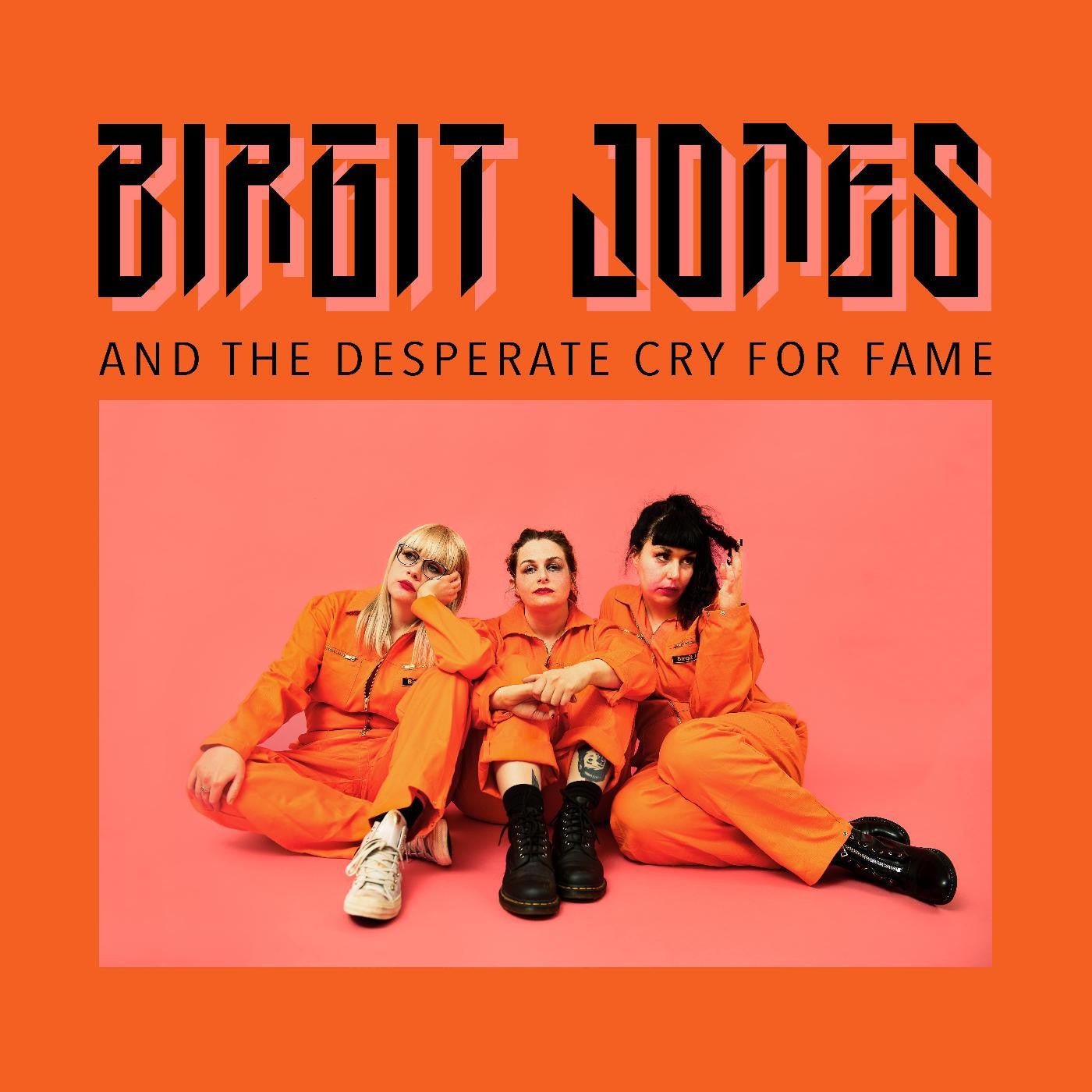 Birgit Jones - Birgit Jones And The Desperate Cry For Fame |-