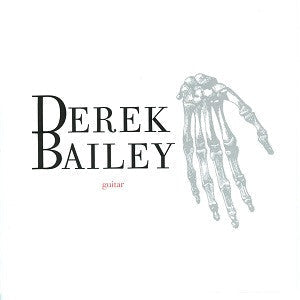 Bailey, Derek - Pieces For Guitar 1966 - 67 (CD) |-