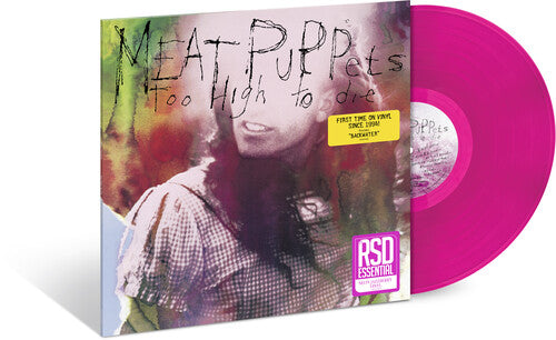 Meat Puppets - Too High To Die (LTD IEX Neon Jazzberry VINYL)*DISCOUNTED* | Mint (M) Mint (M)-