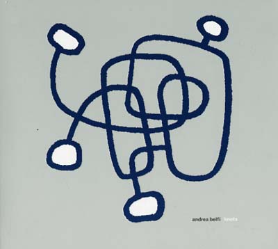 ANDREA BELFI - Knots |-