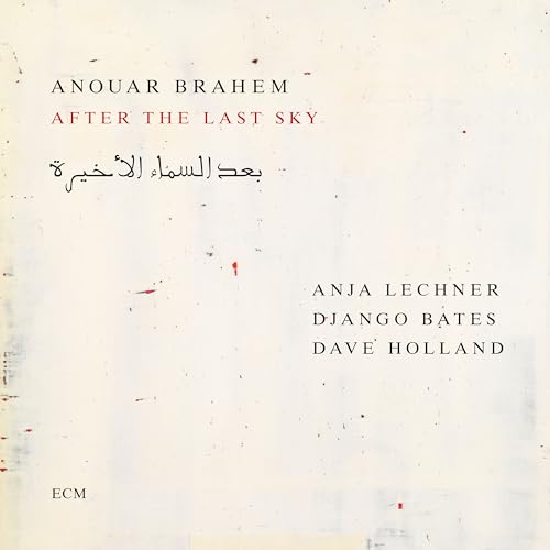 Anouar Brahem - After The Last Sky |-