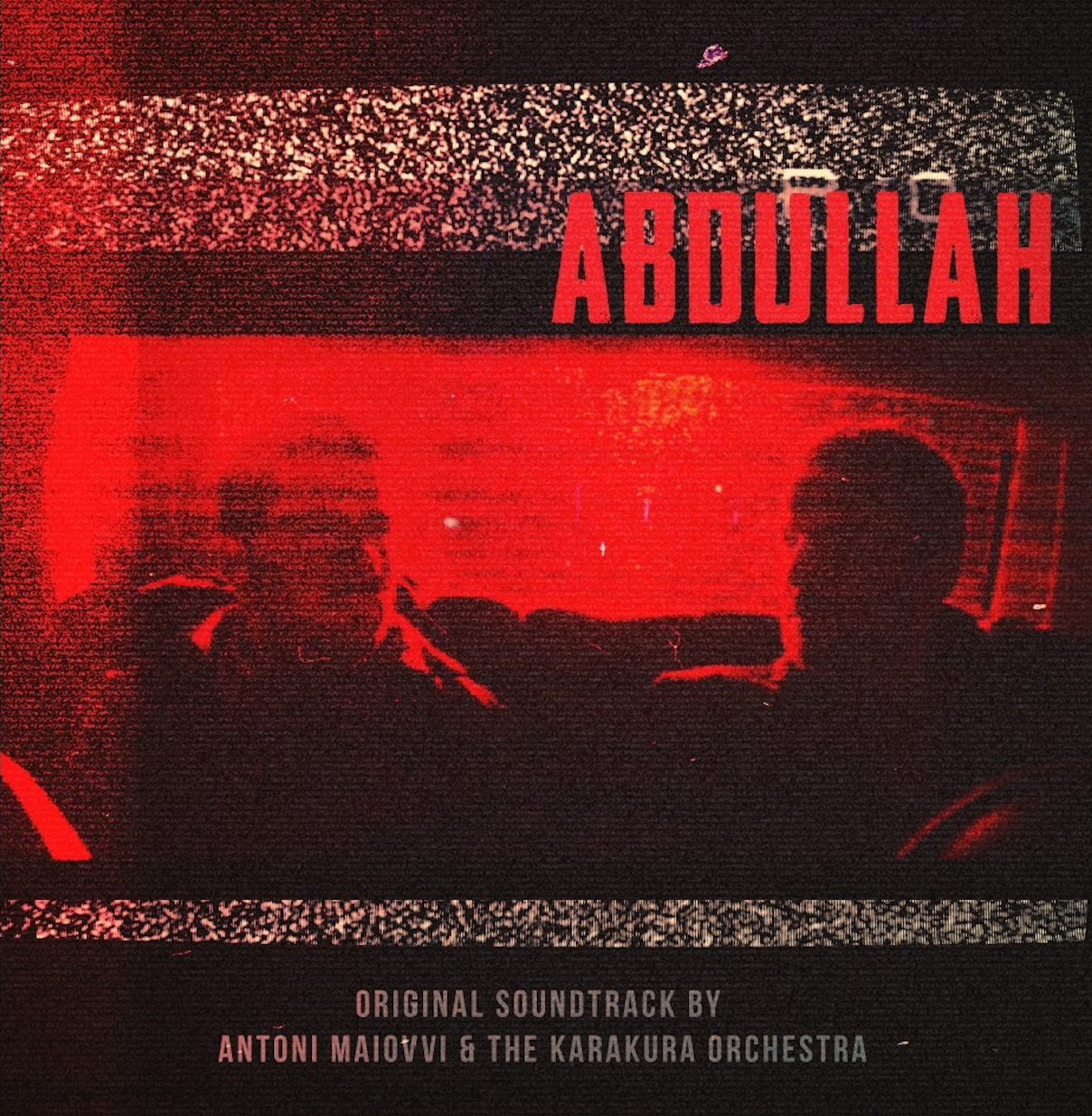Anton Maiovvi & the Karakura - Abdullah (Original Score) |-