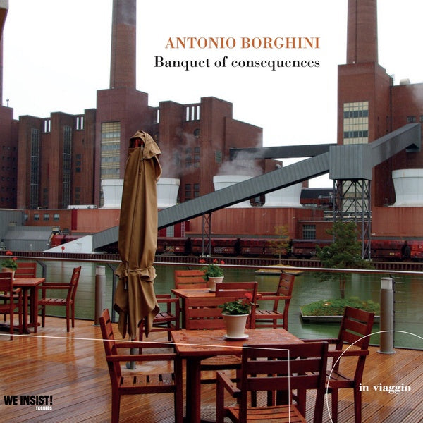 ANTONIO BORGHINI - Banquet of Consequences |-