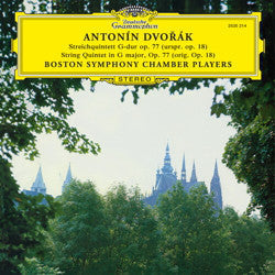 Antonín Dvořák, Boston Symphony Chamber Players - Streichquintett G-Dur Op. 77 (Urspr. Op. 18) |-
