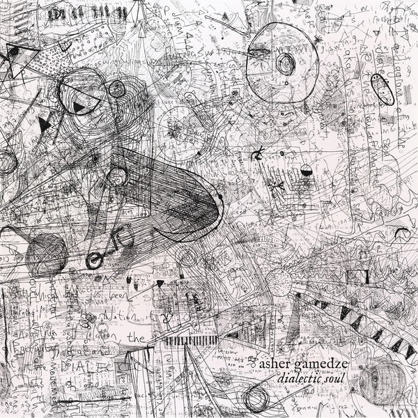 Asher Gamedze - Dialectic Soul |-