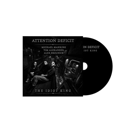 Attention Deficit - The Idiot King |-