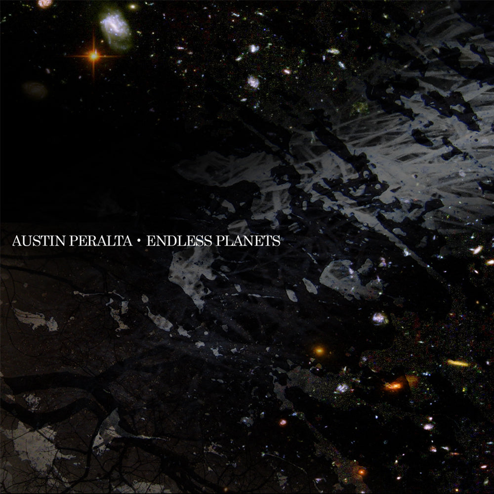 Austin Peralta - Endless Planets |-