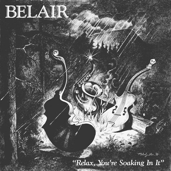 BELAIR - Relax, You're Soaking In It |-
