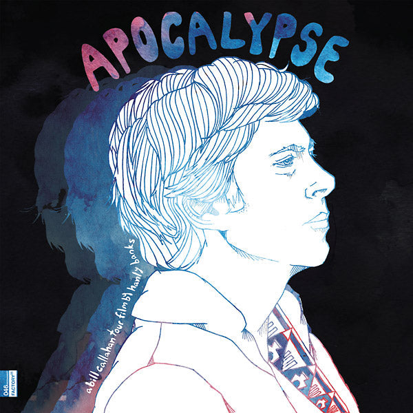 Bill Callahan - Apocalypse: A Bill Callahan Tour Film By Hanley Banks (VINYL) |-