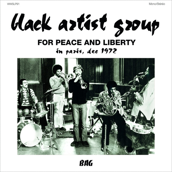 BLACK ARTIST GROUP - For Peace And Liberty: In Paris, Dec 1972 |-