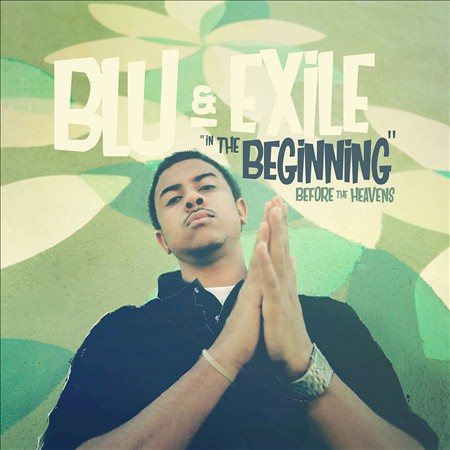 Blu & Exile - IN THE BEGINNING: BEFORE THE HEAVENS |-