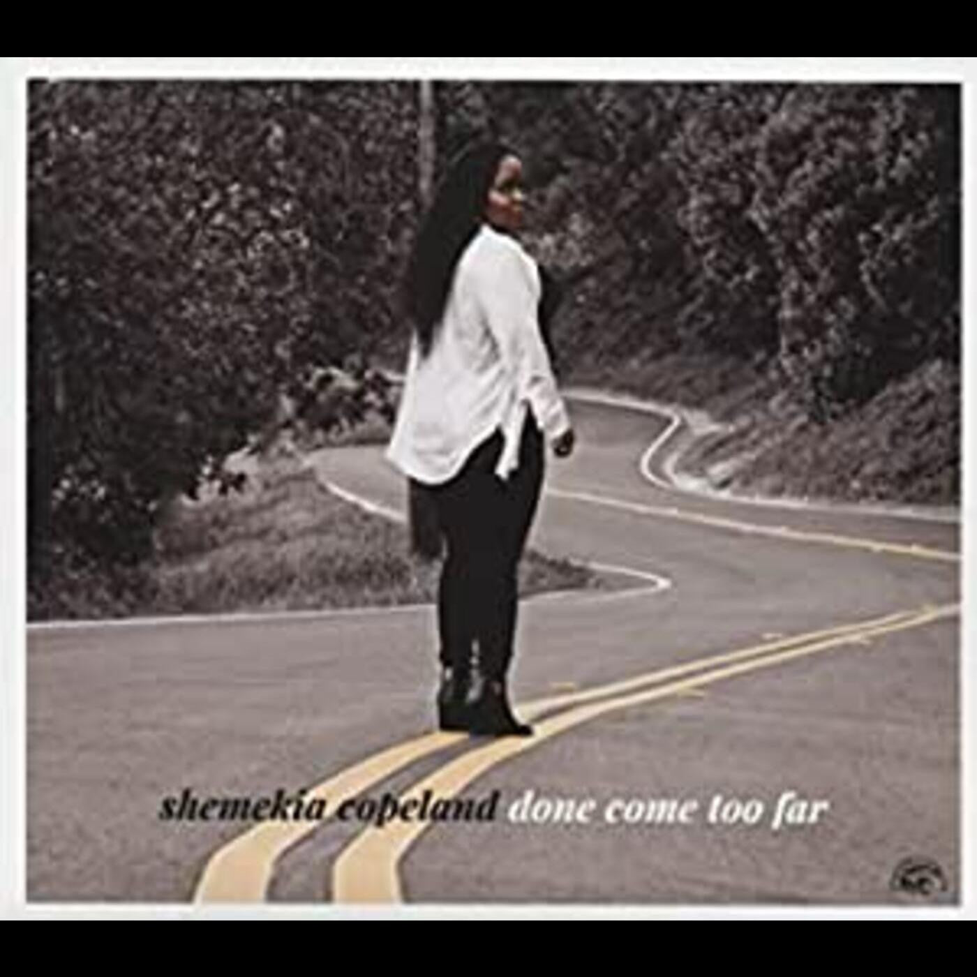 Copeland, Shemekia - Done Come Too Far (CD) |-