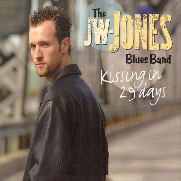 JW-Jones Blues Band - Kissing in 29 Days (CD) |-
