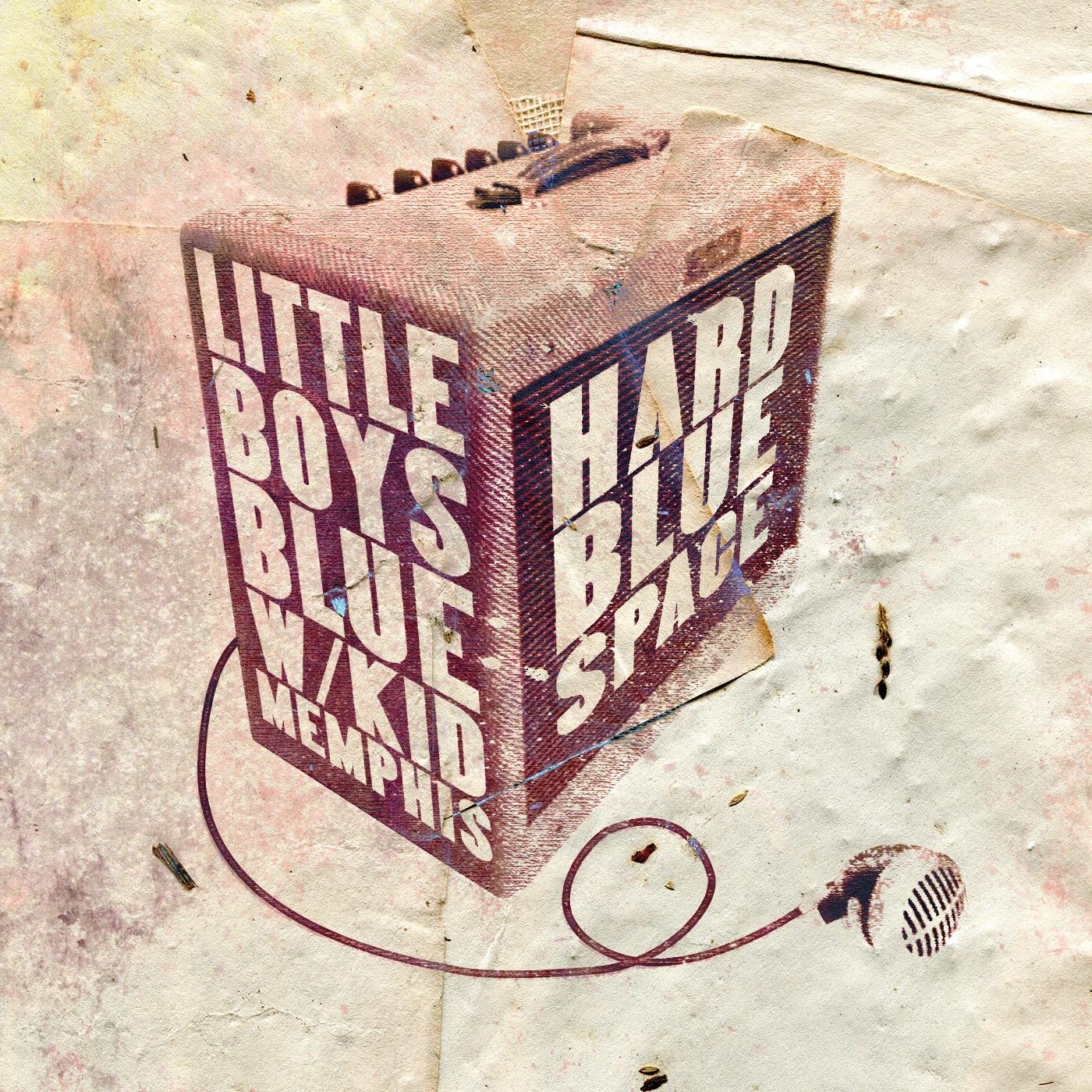 Little Boys Blue - Hard Blue Space w/Kid Memphis (CD) | Mint Mint-