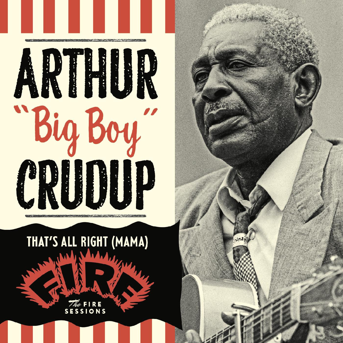 Crudup, Arthur "Big Boy" - That's All Right (Mama): The Fire Sessions (CD) |-