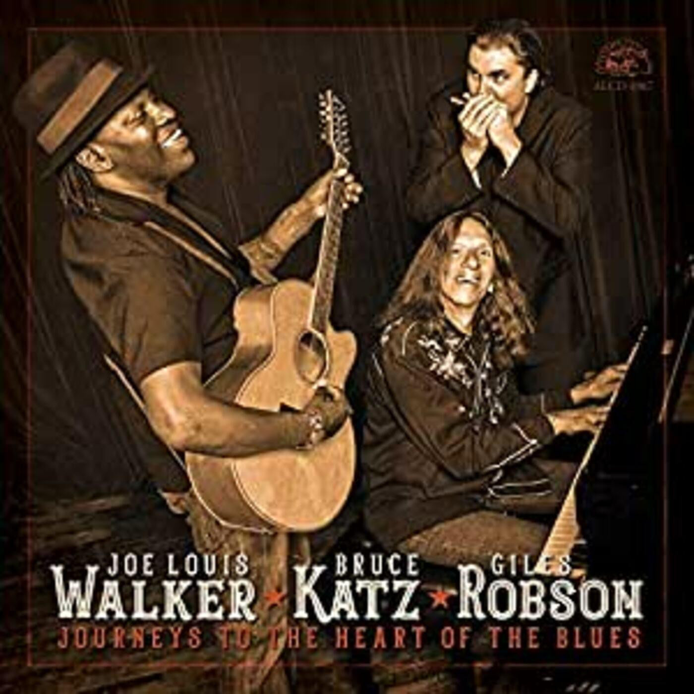 Walker, Joe Louis / Bruce Katz / Giles Robson - Journeys To The Heart Of The Blues (CD) |-