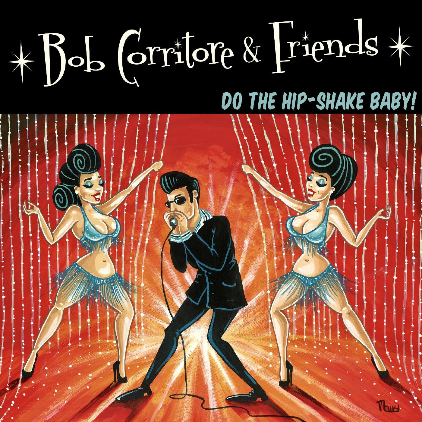 Corritore, Bob - Bob Corritore & Friends: Do The Hip-Shake Baby! (CD) |-