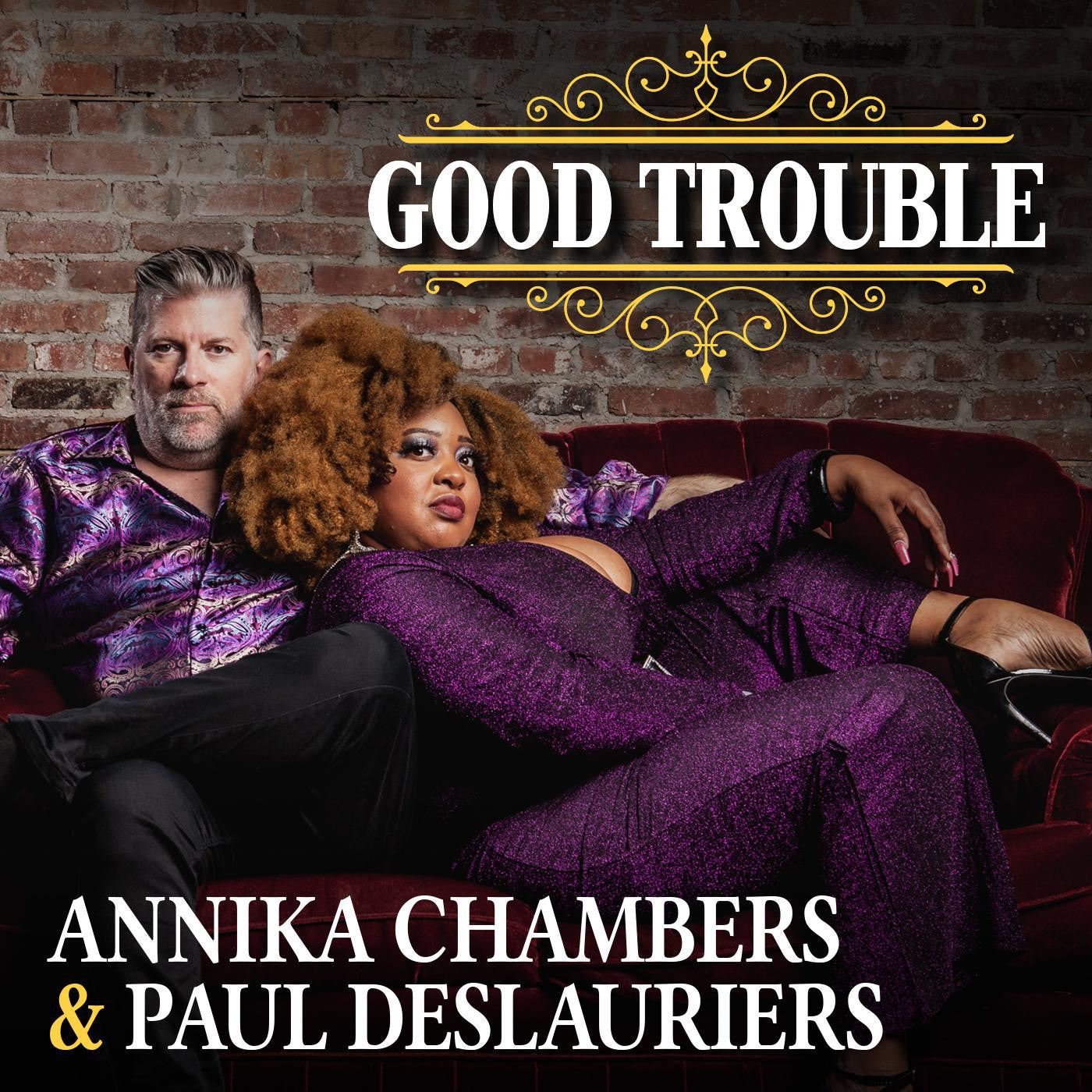 Chambers, Annika & Paul DesLauriers - Good Trouble (CD) |-
