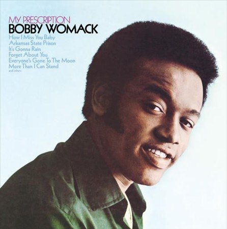 Bobby Womack - MY PRESCRIPTION |-