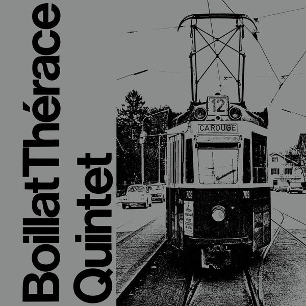 BOILLAT THERACE QUINTET - Boillat Therace Quintet |-