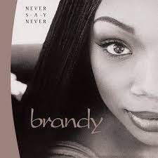 Brandy - Never Say Never (2LP Ltd Clear Vinyl) | Mint (M) Mint (M)-