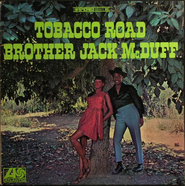 BROTHER JACK MCDUFF - Tobacco Road |-