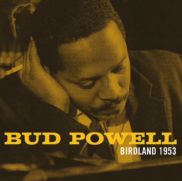 Bud Powell - Birdland 1953 |-