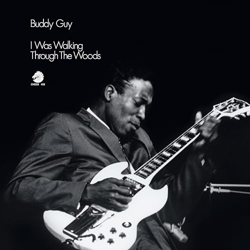 Buddy Guy - (PRESALE 6/19/26) I Was Walking Through The Woods (Chess Acoustic Sounds Series) (VINYL) | Mint (M) Mint (M)-