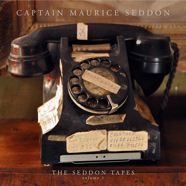 CAPTAIN MAURICE SEDDON - The Seddon Tapes: Volume 1 |-