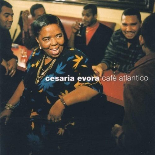Cesaria Evora - Café Atlantico |-